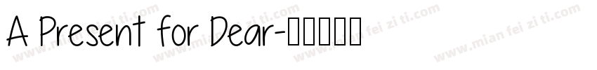 A Present for Dear字体转换